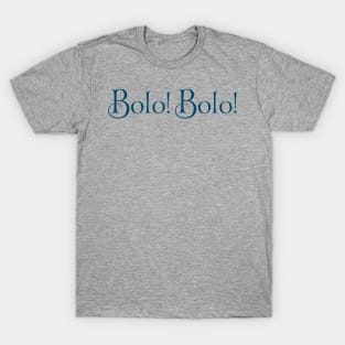 Bolo Bolo T-Shirt